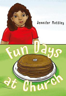 Fun Days at Church(English, Paperback, Mottley Jennifer)