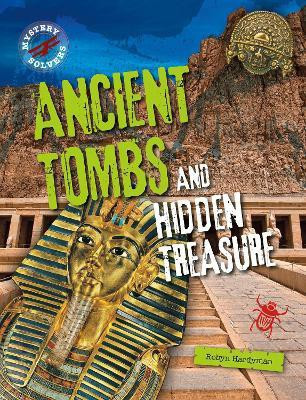 Ancient Tombs and Hidden Treasure(English, Paperback, Hardyman Robyn)