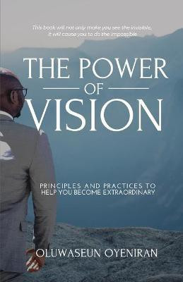 The Power of Vision(English, Paperback, Oyeniran Oluwaseun)