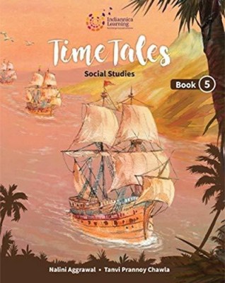 Indiannica Learning Time Tales Social Studies Book 5(Paperback, NALINI AGGARWAL)