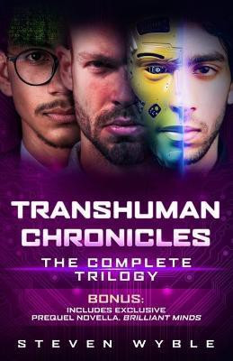 Transhuman Chronicles(English, Paperback, Wyble Steven)