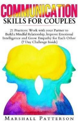 Communication Skills for Couples(English, Paperback, Patterson Marshall)