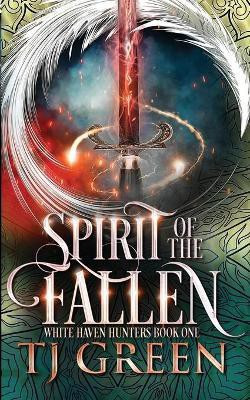 Spirit of the Fallen(English, Paperback, Green T.J.)