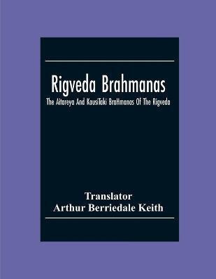 Rigveda Brahmanas(English, Paperback, unknown)