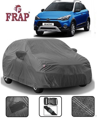 Frap Car Cover For Hyundai i20 Active (With Mirror Pockets)(Grey, For 2015, 2016, 2017, 2018, 2019, 2020 Models)