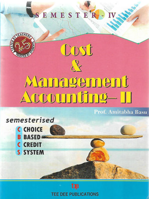 Cost & Management Accounting-2 4th Semester(Paperback, AMITABHA BASU)