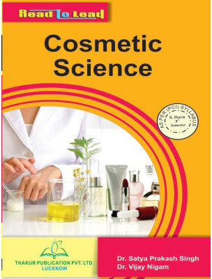 Cosmetic Science(Paperback, Dr. Satya Prakash Singh, Dr. Vijay Nigam)