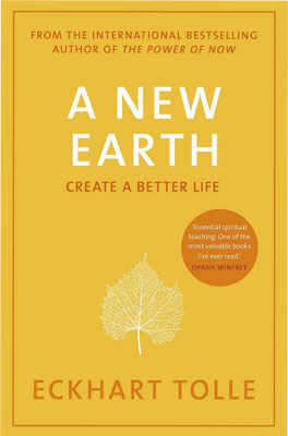 A New Earth Create Better Life (Paperback, ECKHART TOLLE)(Paperback, Eckhart Tolle)