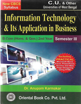Information Technology & Its Application In Business 3rd Semester(Paperback, DR.ANUPAM KARMAKAR)