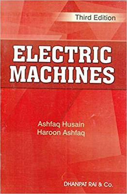Electric Machines(Paperback, ASHFAQ HUSAIN)