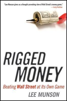 Rigged Money(English, Hardcover, Munson Lee)