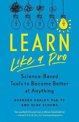Learn Like a Pro(English, Paperback, PhD Barbara Oakley)