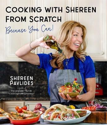 Cooking with Shereen from Scratch(English, Paperback, Pavlides Shereen)