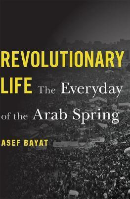 Revolutionary Life(English, Hardcover, Bayat Asef)