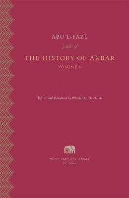 The History of Akbar: Volume 8(English, Hardcover, Abu'l-Fazl)