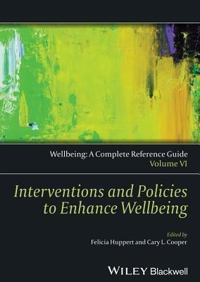 Wellbeing: A Complete Reference Guide, Interventions and Policies to Enhance Wellbeing(English, Hardcover, unknown)