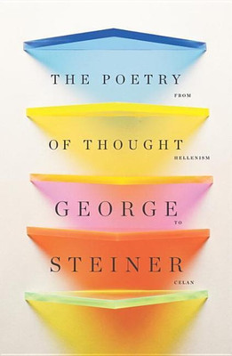 The Poetry of Thought(English, Paperback, Steiner George)