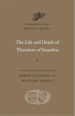 The Life and Death of Theodore of Stoudios(English, Hardcover, unknown)