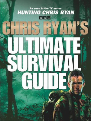 Chris Ryan's Ultimate Survival Guide(English, Hardcover, Ryan Chris)