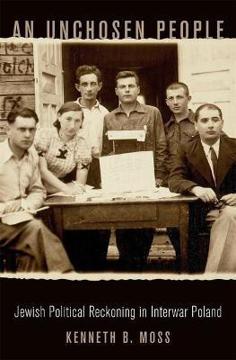 An Unchosen People(English, Hardcover, Moss Kenneth B.)