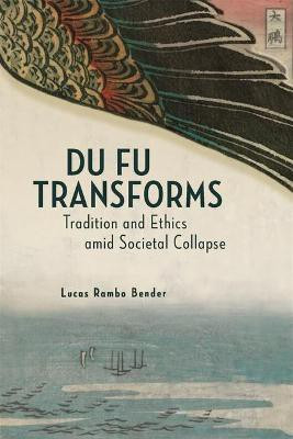 Du Fu Transforms(English, Hardcover, Bender Lucas Rambo)