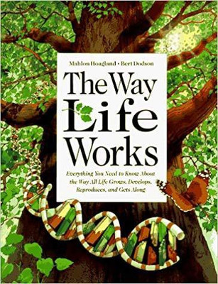 The Way Life Works(English, Hardcover, Hoagland Mahlon B.)