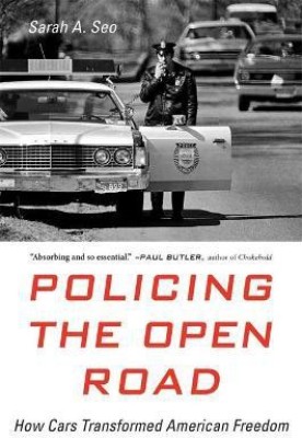 Policing the Open Road(English, Paperback, Seo Sarah A.)