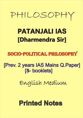Socio-Political Philosophy Notes By Dharmendra Sir In English Of Patanjali IAS For UPSC Mains(Paperback, Dharmendra Sir)