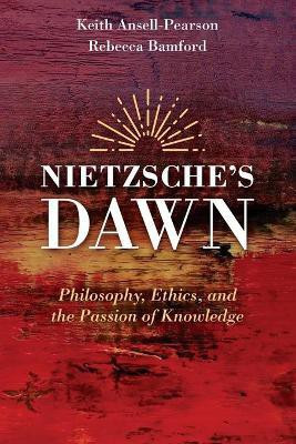 Nietzsche's Dawn(English, Paperback, Ansell-Pearson Keith)