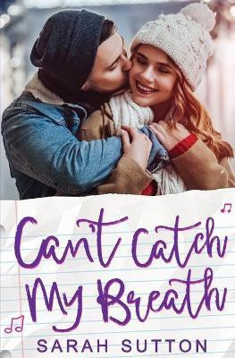 Can't Catch My Breath(English, Paperback, Sutton Sarah)