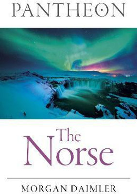 Pantheon - The Norse(English, Paperback, Daimler Morgan)