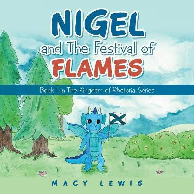 Nigel and the Festival of Flames(English, Paperback, Lewis Macy)