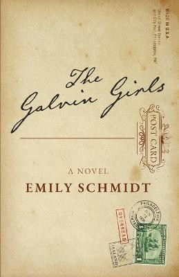 The Galvin Girls(English, Paperback, Schmidt Emily)