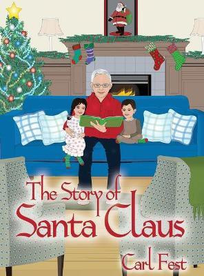 The Story of Santa Claus(English, Hardcover, Fest Carl)