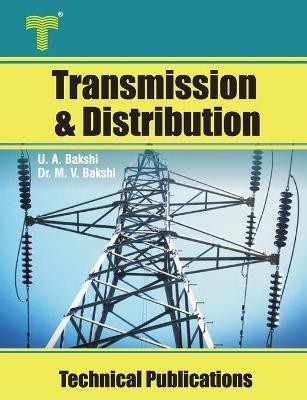 Transmission and Distribution(English, Paperback, Dr Bakshi Mayuresh V)