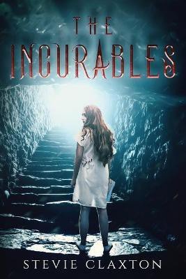 The Incurables(English, Paperback, Claxton Stevie)