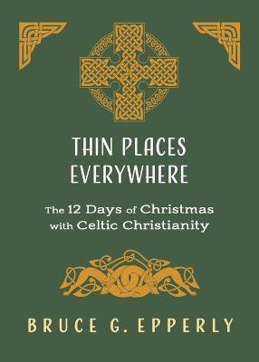 Thin Places Everywhere(English, Paperback, Epperly Bruce G)