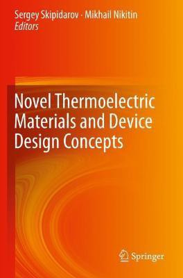 Novel Thermoelectric Materials and Device Design Concepts(English, Paperback, unknown)