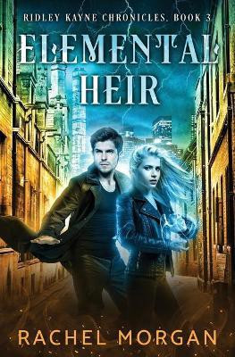 Elemental Heir(English, Paperback, Morgan Rachel)