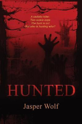 Hunted(English, Paperback, Wolf Jasper)