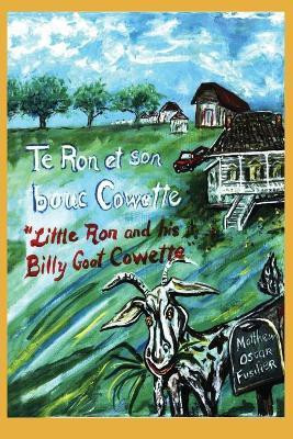 Te Ron et son bouc Cowette(English, Paperback, Fusilier Matthew Oscar)