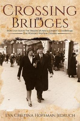 Crossing the Bridges(English, Hardcover, Jedruch Eva Cristina Hoffman)