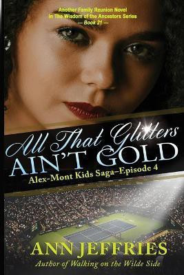 All That Glitters Ain't Gold(English, Paperback, Jeffries Ann)