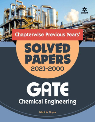 Chemical Engineering Solved Papers GATE 2022  - Chapterwise Previous Years' Solved Papers 2021-2000(English, Paperback, Gupta Nikhil Kr.)