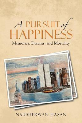 A Pursuit of Happiness(English, Paperback, Hasan Nausherwan)