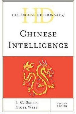 Historical Dictionary of Chinese Intelligence(English, Hardcover, Smith I. C.)