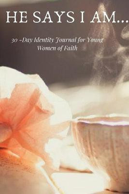 He Says I Am(English, Paperback, Lawson Rachelle)