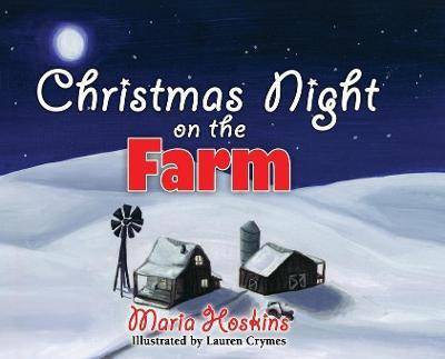 Christmas Night on The Farm(English, Hardcover, Hoskins Maria)