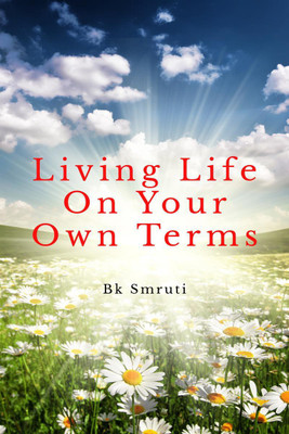 Living Life On Your Own Terms(English, Paperback, Bk Smruti)