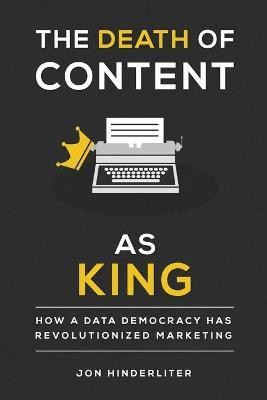 The Death of Content As King(English, Paperback, Hinderliter Jon)